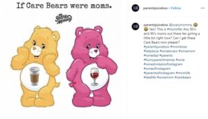 A pink and a yellow care bear with coffee on the yellow bear's stomach and wine on the pink bear's and text saying "If Care Bears were moms"