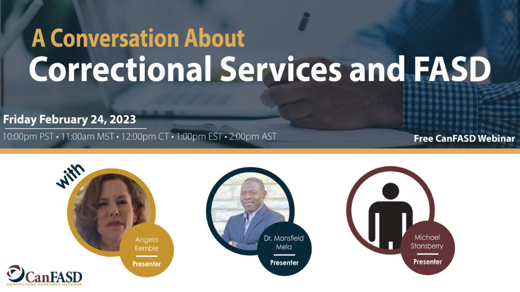 A conversation about correctional services and FASD: free CanFASD webinar.