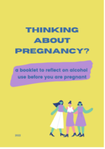 Cover of Thinking About Pregnancy: A Booklet to Reflect on Alcohol Use Before You are Pregnant