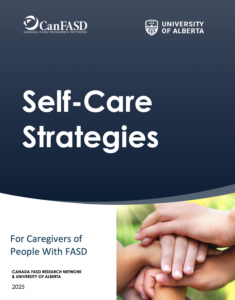 Self care strategies for caregivers of people with FASD resource