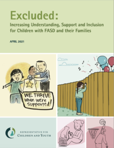 Excluded: Increasing Understanding, Support and Inclusion for Children with FASD and their Families report cover